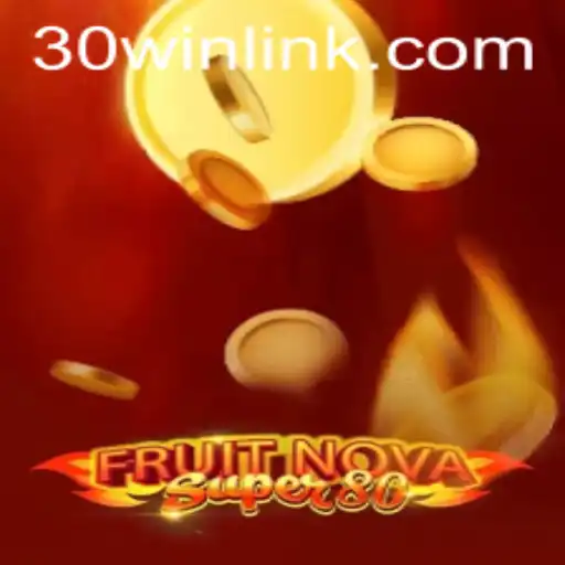 FruitNovaSuper80: Explorando o Fascinante Mundo do Jogo com 30win