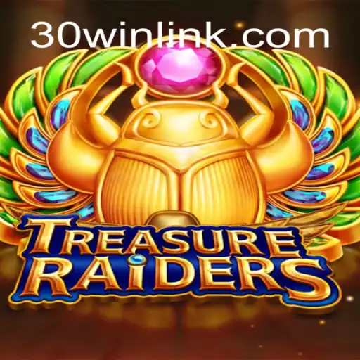 TREASURERAIDERS e a Chave para 30win: Tudo que Você Precisa Saber